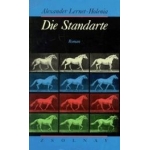 Die Standarte - Alexander Lernet-Holenia