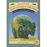 A Guide To Zuni Fetishes & Carvings, Vol