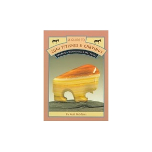 A Guide To Zuni Fetishes & Carvings, Vol